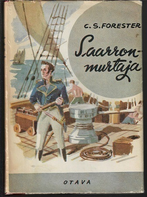 Forester, C. S : Saarronmurtaja, Otava 1950 ,1p