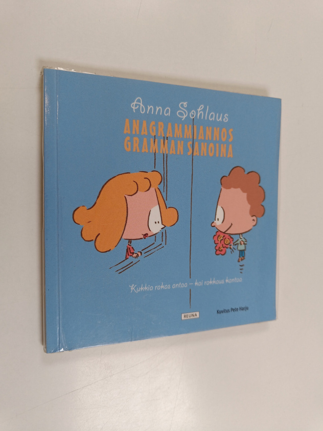 Anna Sohlaus : Anagrammiannos gramman sanoina (signeeratt...