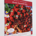 Margit Heikkilä : Kesän kaunein sato : Hilloja, marmelade... - pikkukuva 1