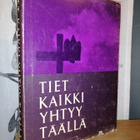 Tiet kaikki yhtyy täällä - Helsingin vanha hautausmaa 1.p. - pikkukuva 1