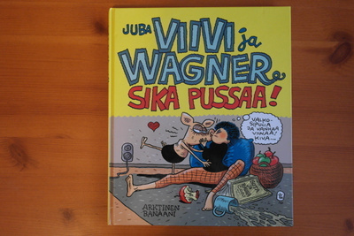 Viivi ja Wagner-Sika pussaa.1.p.2010.Kovakantinen.Hieno!