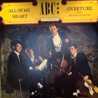 ABC :: ALL OF MY HEART / OVERTURE :: VINYYLI 7" 1982 - pikkukuva 1
