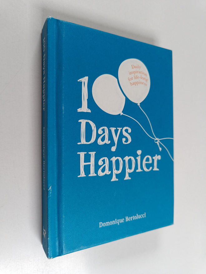 Domonique Bertolucci : 100 Days Happier - Daily Inspirati...