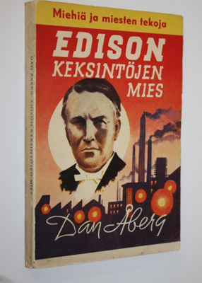 Dan Åberg : Edison, keksintöjen mies