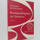 Hillevi Kiviluoto : Koulupsykologinen työ Suomessa - pikkukuva 1