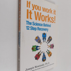 Joseph Nowinski : If You Work It, It Works! : The Science... - pikkukuva 1