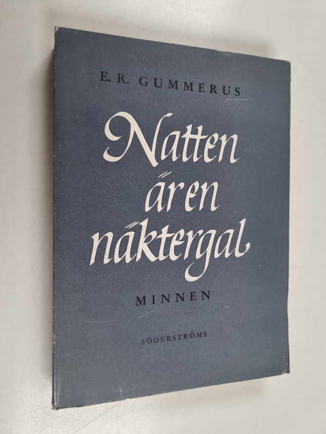 E. R. Gummerus : Natten är en näktergal : minnen
