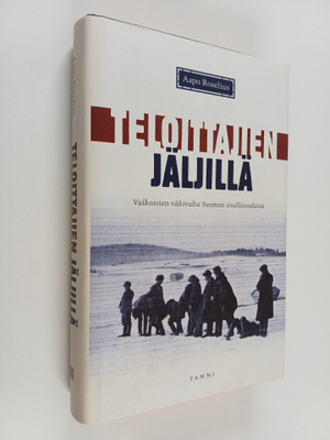 Aapo Roselius : Teloittajien jäljillä : valkoisten väkiva...