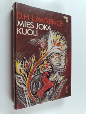 D. H. Lawrence : Mies, joka kuoli ; St Mawr