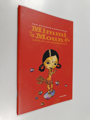 Maria Peura ym. : Mimmi Moun laulut ja pianokoulu