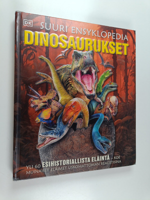 Dorling Kindersley Ltd : Dinosaurukset - Suuri ensyklopedia