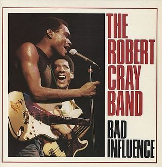 Robert Cray Band LP Bad influence  1984 UK