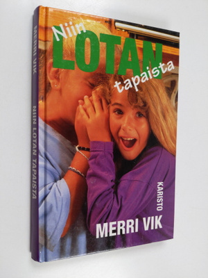 Merri Vik : Niin Lotan tapaista