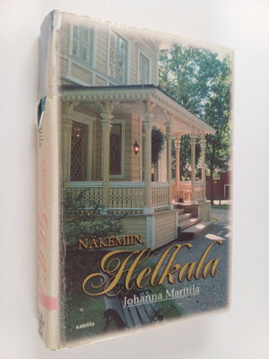 Johanna Marttila : Näkemiin, Helkala