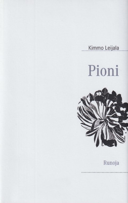 Kimmo Leijala: Pioni - runoja
