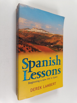 Derek Lambert : Spanish Lessons - Beginning a New Life in...
