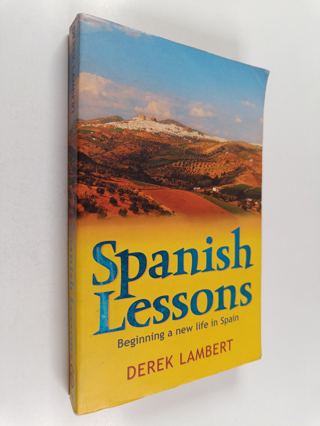 Derek Lambert : Spanish Lessons - Beginning a New Life in...