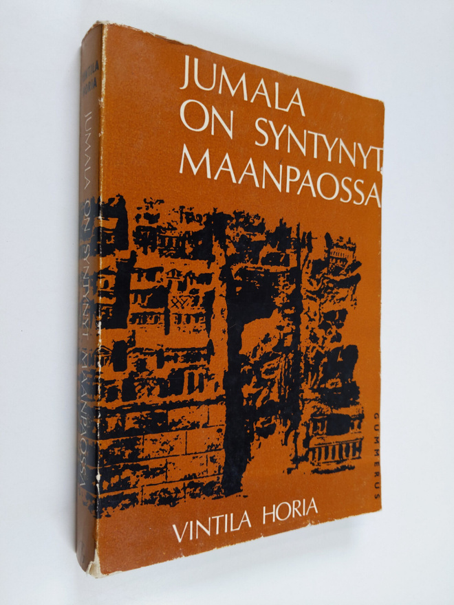 Vintila Horia : Jumala on syntynyt maanpaossa : romaani O...