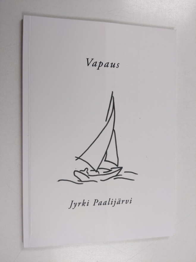 Jyrki Paalijärvi : Vapaus (signeerattu, tekijän omiste)