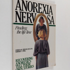Anorexia nervosa : finding the life line - pikkukuva 1