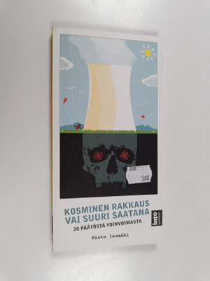 Risto Isomäki : Kosminen rakkaus vai suuri saatana : 20 p...