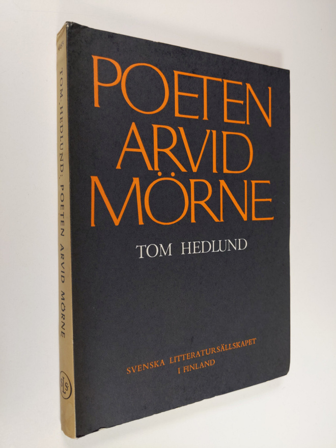 Tom Hedlund : Poeten Arvid Mörne : ideer, teorier och met...