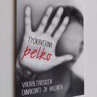 Lauri Sundell : Työkaverina pelko : väkivaltariskien enna... - pikkukuva 1