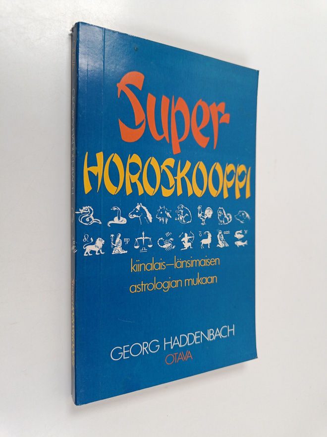 Georg Haddenbach : Superhoroskooppi kiinalais-länsimaisen...