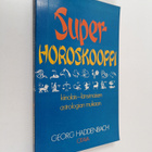 Georg Haddenbach : Superhoroskooppi kiinalais-länsimaisen... - pikkukuva 1