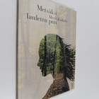 Mervi Koskela : Metsäksi laulettu puu : runoja (signeerat... - pikkukuva 1