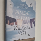 Paula Nivukoski : Pimeät päivät, valkeat yöt - pikkukuva 1
