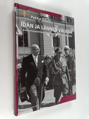 Pekka Visuri : Idän ja lännen välissä : puolustuspolitiik...