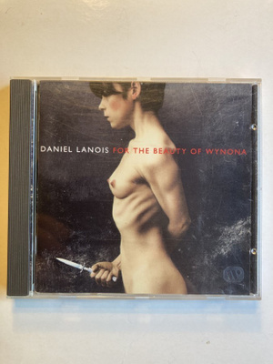DANIEL LANOIS: For The Beauty Of Wynona, CD
