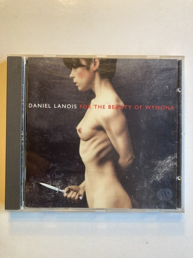 DANIEL LANOIS: For The Beauty Of Wynona, CD