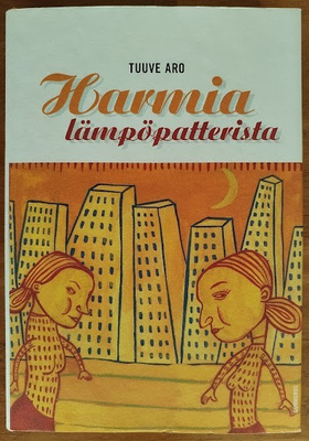 Tuuve Aro: Harmia lämpöpatterista