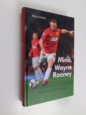 Wayne Rooney : Minä, Wayne Rooney