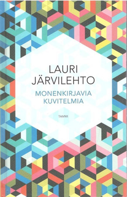 Lauri Järvilehto: Monenkirjavia kuvitelmia
