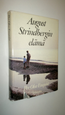 Per Olov Enquist : August Strindbergin elämä