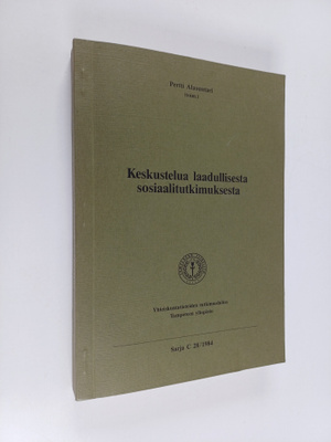 Keskustelua laadullisesta sosiaalitutkimuksesta