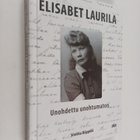 Sinikka Häppölä : Elisabet Laurila : unohdettu unohtumaton - pikkukuva 1