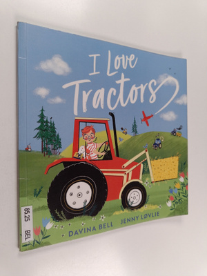 Davina Bell : I love tractors!