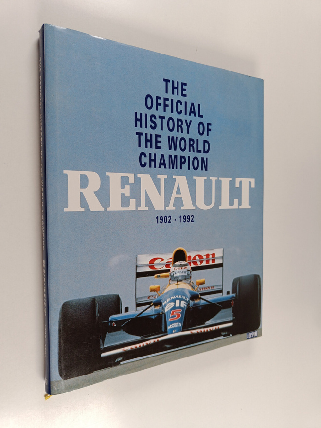 The Official History of the World Champion Renault 1902 -...