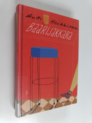 Antti Heikkinen : Baarijakkara