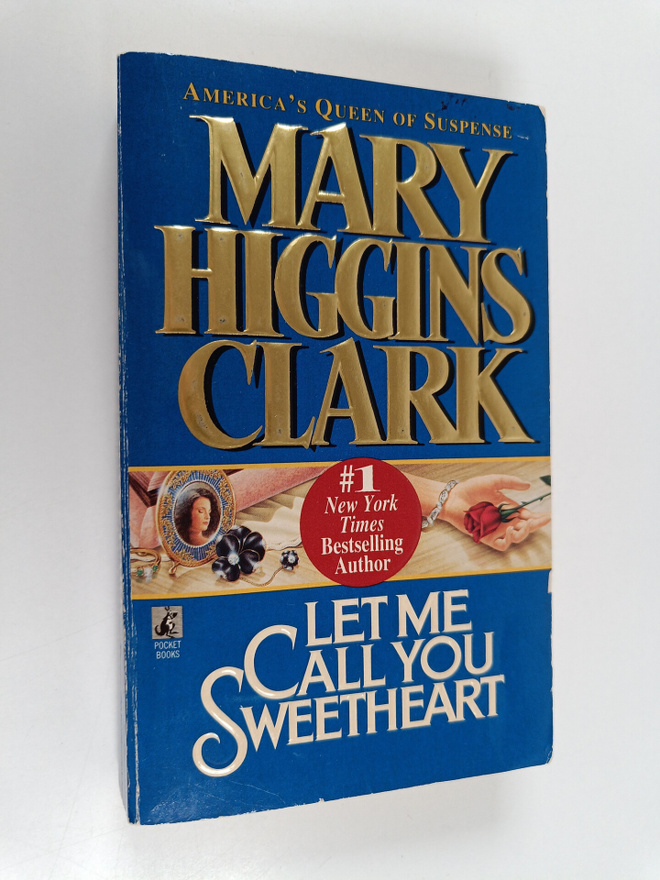 Mary Higgins Clark : Let Me Call You Sweetheart