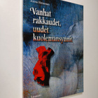 Jorma Heinonen : Vanhat rakkaudet, uudet kuolemansynnit :... - pikkukuva 1