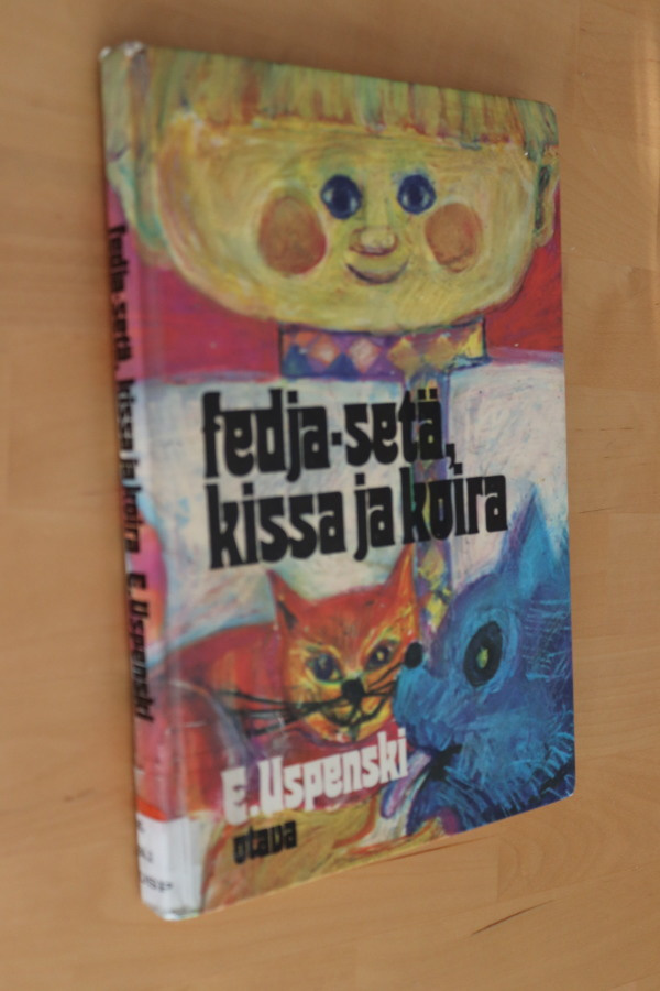 E. Uspenski : Fedja-setä, kissa ja koira (k.po)