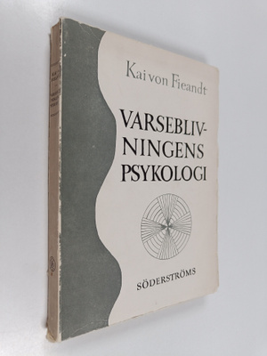Kai von Fieandt : Varseblivningens psykologi