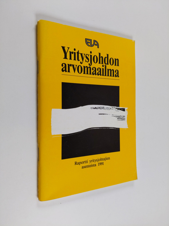 Yritysjohdon arvomaailma : raportti yritysjohtajien asent...