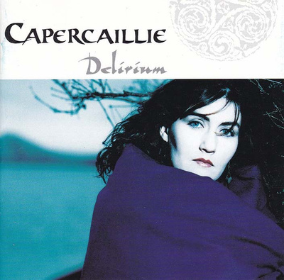 Capercaillie - Delirium (CD)