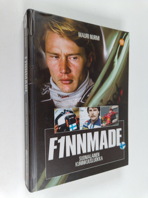 Mauri Nurmi : F1nnmade : suomalainen kuninkuusluokka